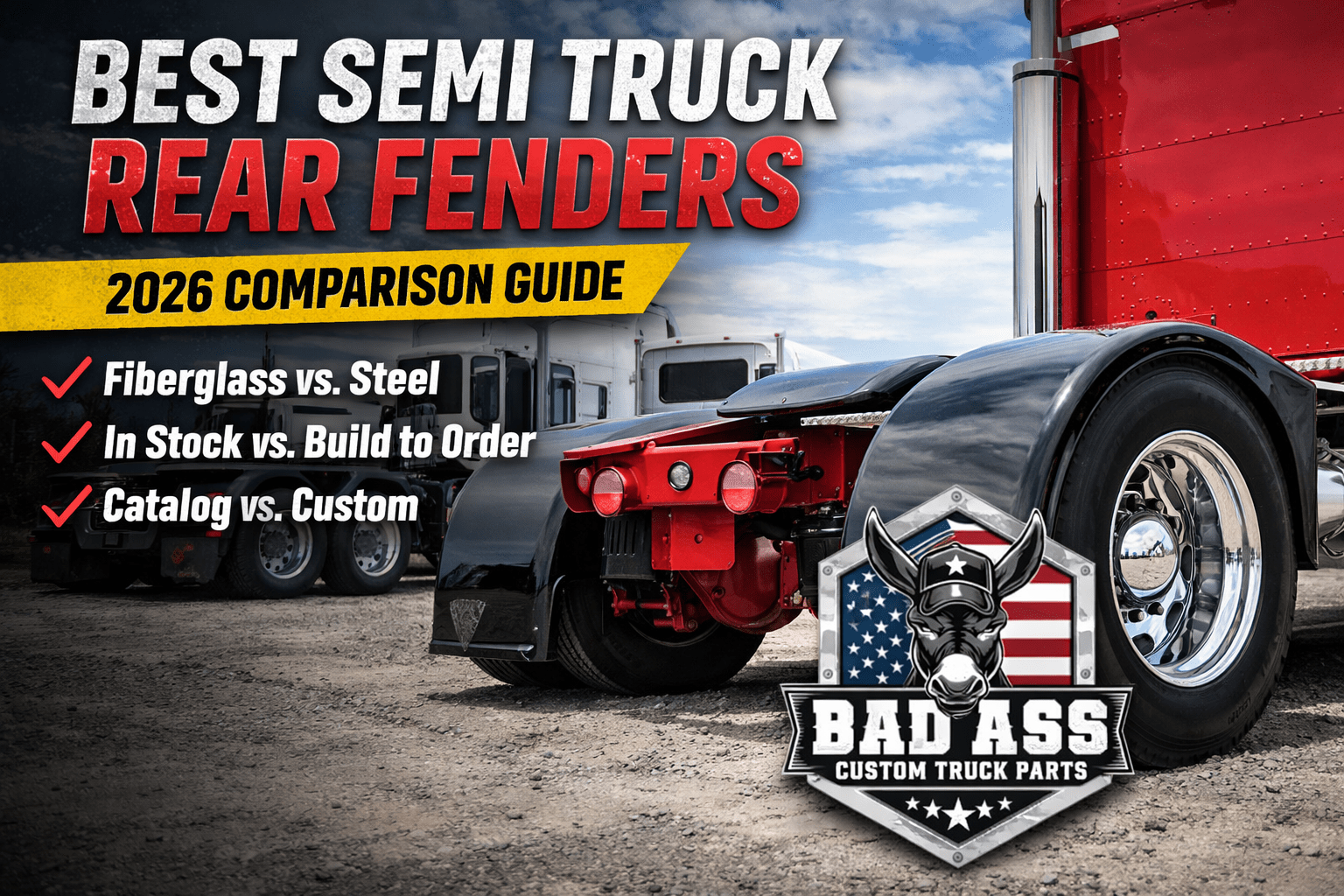 Best Semi Truck Rear Fenders (2026 Buyer’s Comparison Guide) - Bad Ass Custom Truck Parts