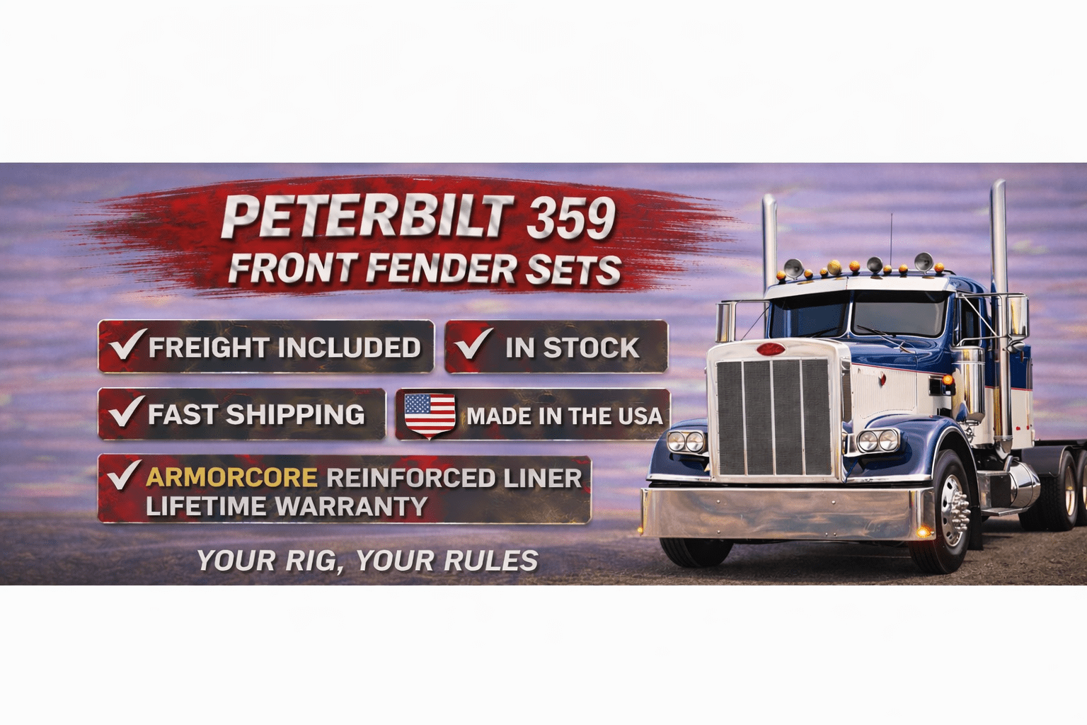 Peterbilt 359 Front Fenders - Bad Ass Custom Truck Parts