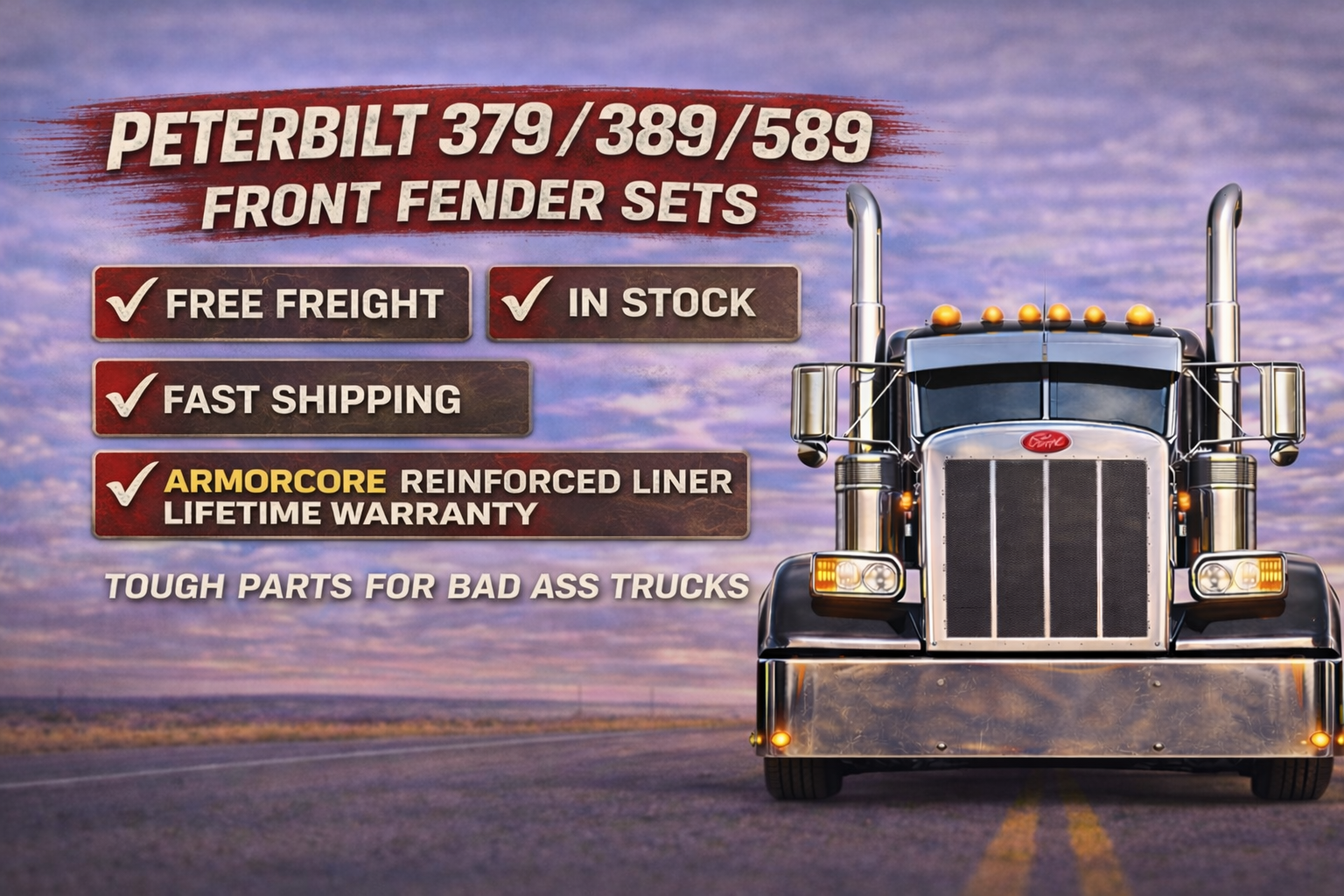 Peterbilt Front Fenders 379/389/589 - Bad Ass Custom Truck Parts